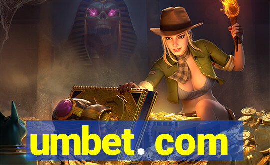 umbet. com